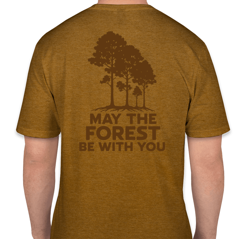 T-Shirt (May the Forest Be With You)