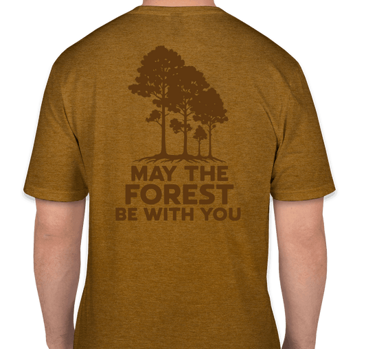 T-Shirt (May the Forest Be With You)