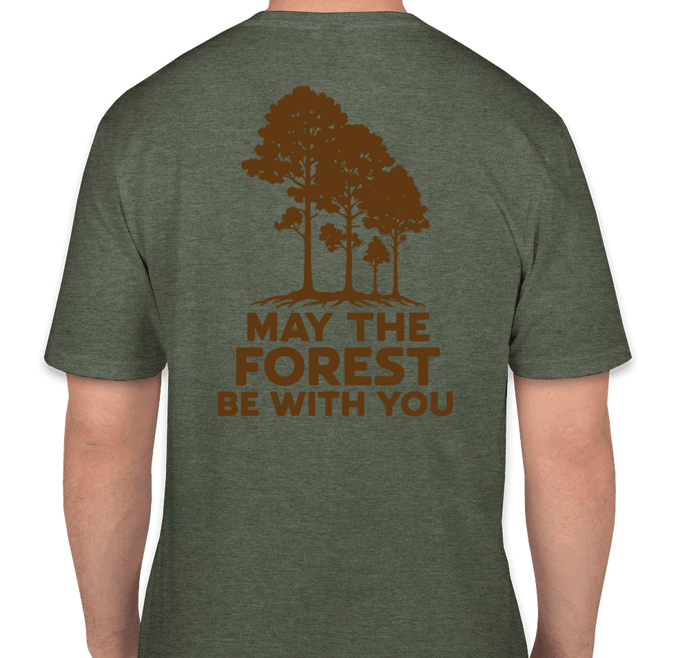 T-Shirt (May the Forest Be With You)