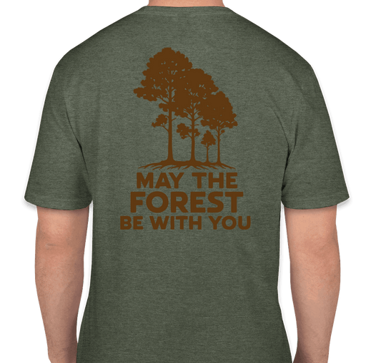T-Shirt (May the Forest Be With You)